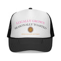 Locally Grown Seasonally Toasted Trucker Cap